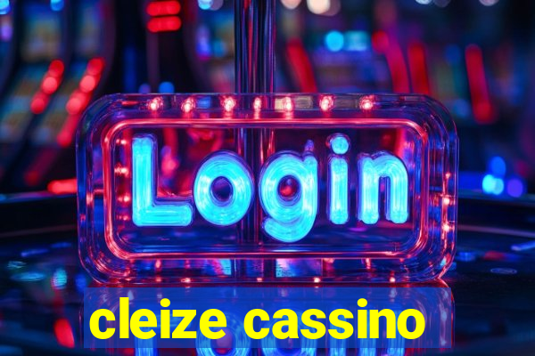 cleize cassino